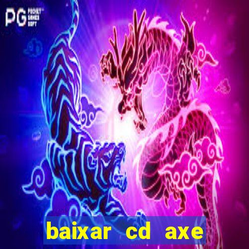 baixar cd axe bahia 2000 gratis